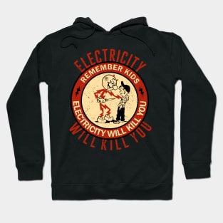 Electricity Will Kill You Kids Vintage Hoodie